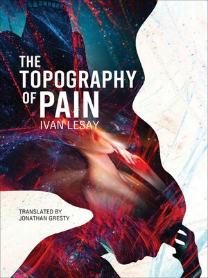 cover image of The Topography of Pain